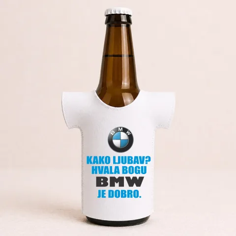 Како љубав? Хвала богу BMW је добро - Мајица за флаше – артикл са принтом