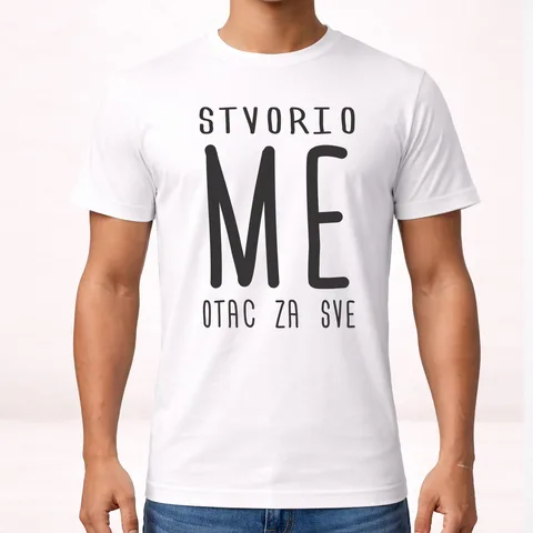 Stvorio me otac za sve - Majica – proizvod sa printom