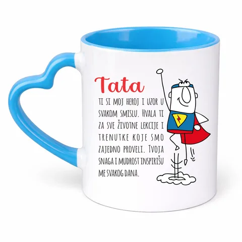 Tata ti si moj heroj i uzor u svakom smislu - Šolja Srce – proizvod sa printom