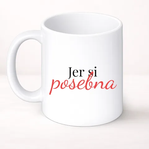 Jer si posebna - Šolja Classic – proizvod sa printom
