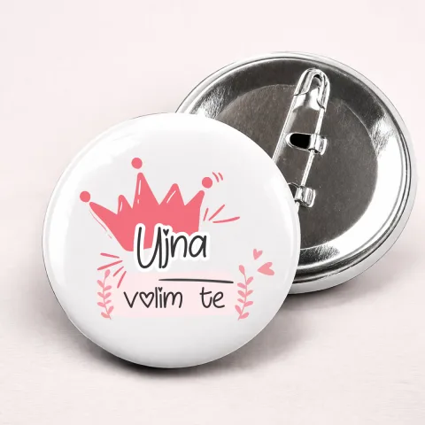 Ujna volim te - Bedževi – izdelek sa printom