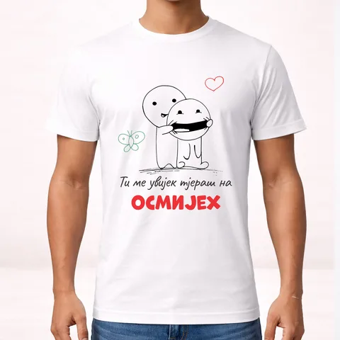 Ti me uvijek tjeraš na osmijeh 2 - Majica – proizvod sa printom