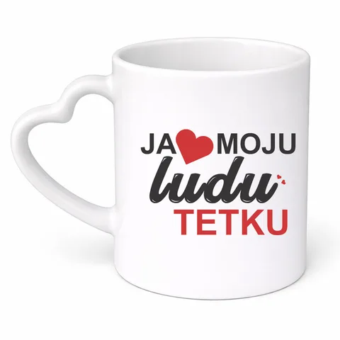 Ја волим моју луду тетку - Шоља срце – артикл са принтом