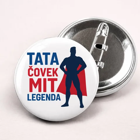 Tata covek mit legenda - Bedževi – proizvod sa printom