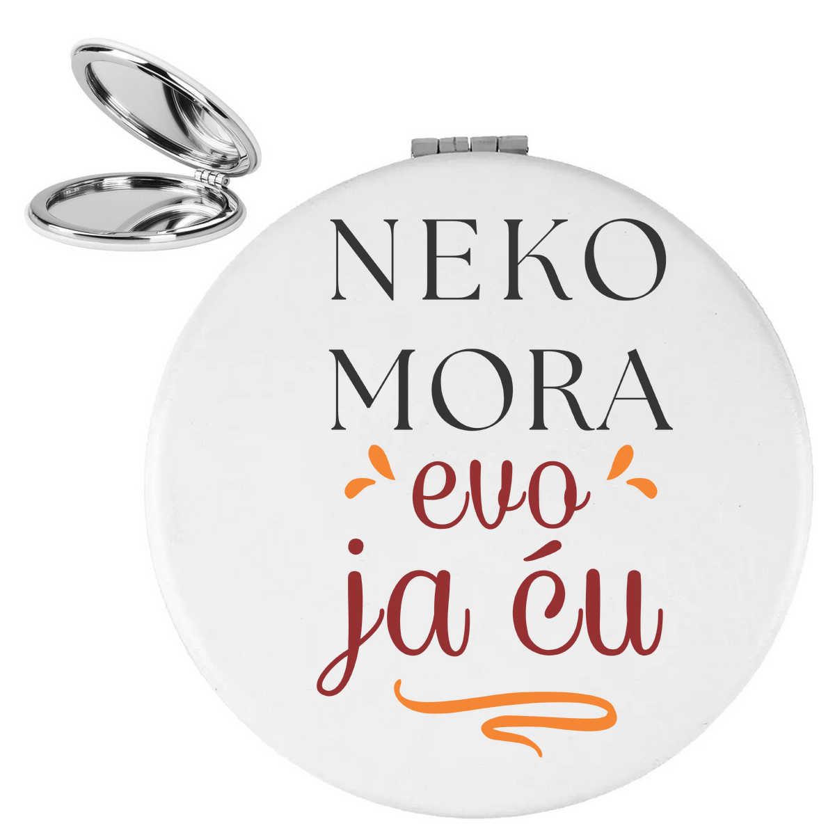 Neko mora evo ja cu - Ogledalce – prikaz izdelka